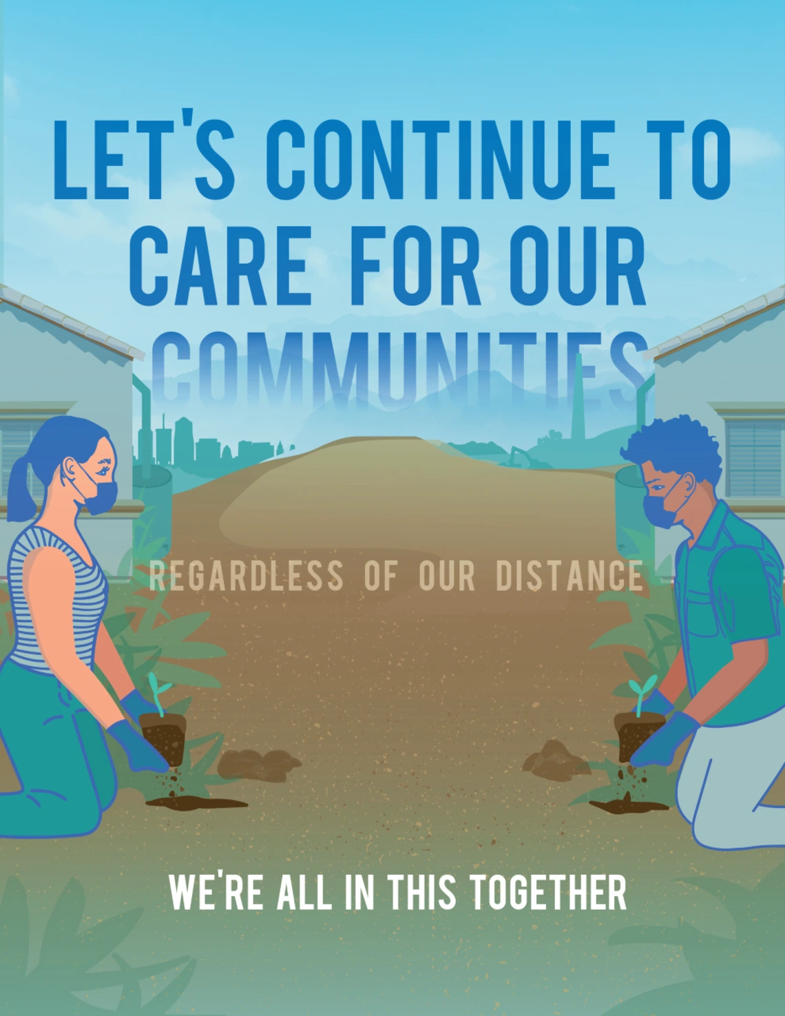 Let's continue to care for our communities
