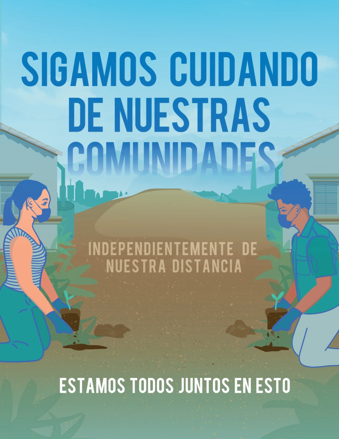 Sigamos cuidando de nuestras comunidades